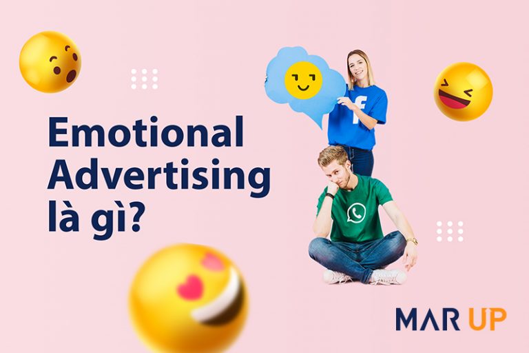 Emotional Advertising là gì?